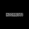 Incorrecto