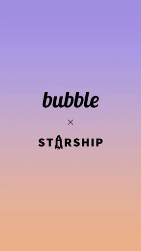 bubble for STARSHIP screenshot